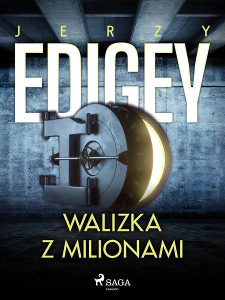 Walizka z milionami af Jerzy Edigey