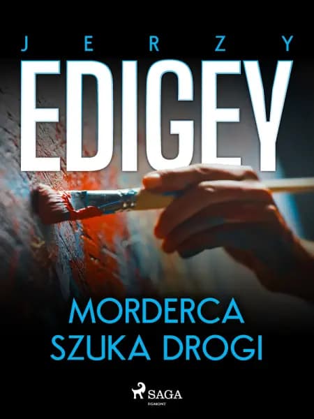 Morderca szuka drogi af Jerzy Edigey