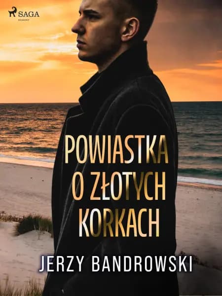 Powiastka o złotych korkach af Jerzy Bandrowski