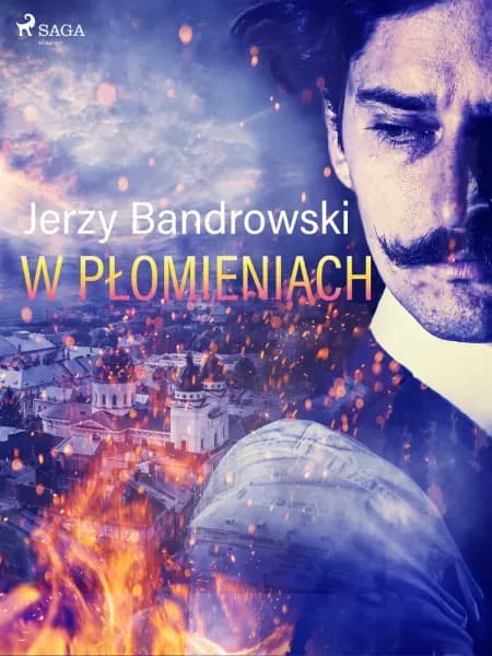 W płomieniach af Jerzy Bandrowski