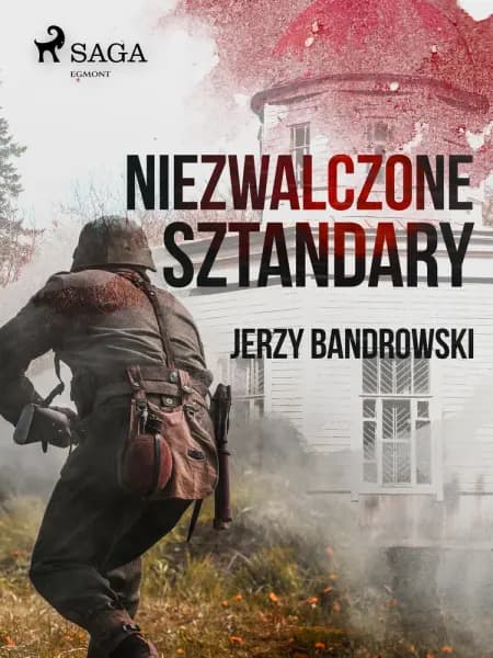 Niezwalczone sztandary af Jerzy Bandrowski
