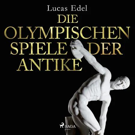 Die olympischen Spiele der Antike af Lucas Edel