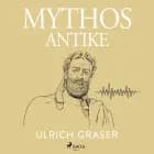 Mythos Antike af Ulrich Graser