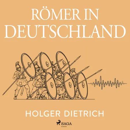 Römer in Deutschland af Holger Dietrich