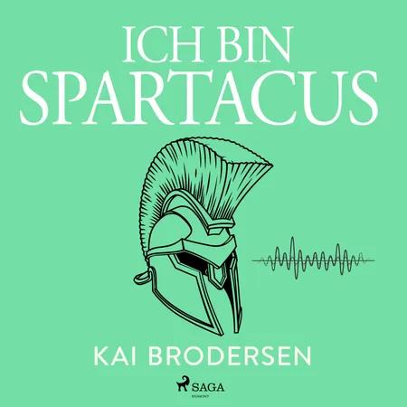 Ich bin Spartacus af Kai Brodersen