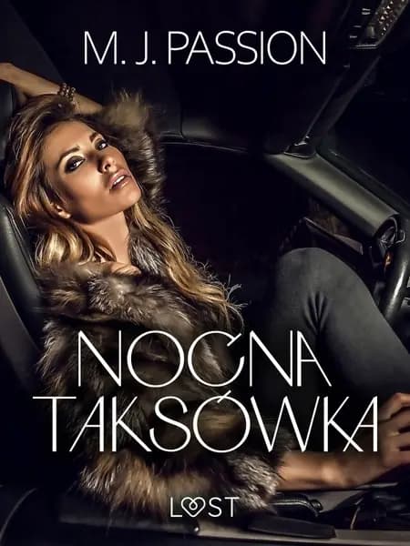 Nocna taksówka - opowiadanie erotyczne af M. J. Passion