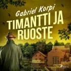 Timantti ja ruoste af Gabriel Korpi