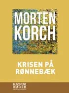 Krisen på Rønnebæk af Morten Korch