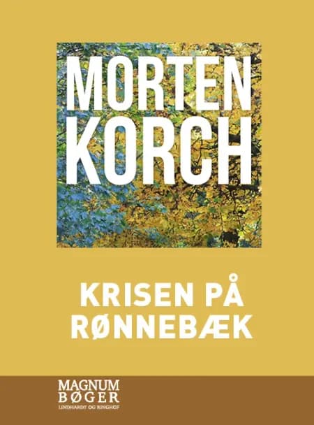 Krisen på Rønnebæk af Morten Korch