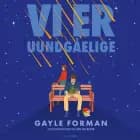 Vi er uundgåelige af Gayle Forman