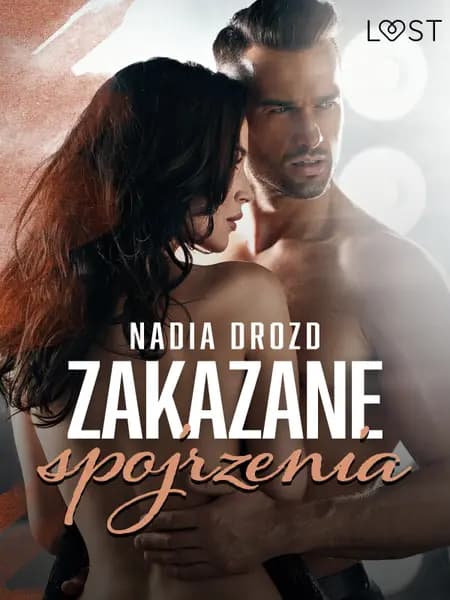 Zakazane spojrzenia - opowiadanie erotyczne af Nadia Drozd