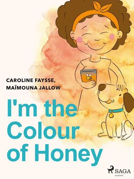 I'm the Colour of Honey af Maïmouna Jallow