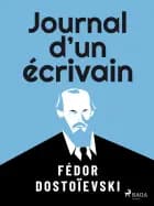 Journal d’un écrivain af Fiodor Dostoïevski