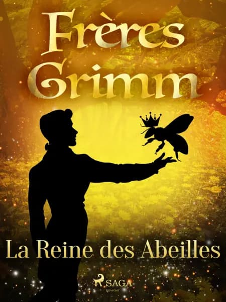 La Reine des Abeilles af Frères Grimm