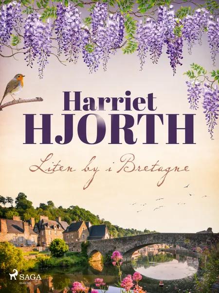 Liten by i Bretagne af Harriet Hjorth