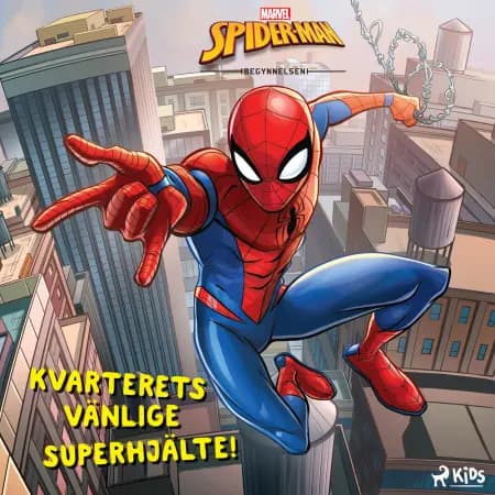 Spider-Man - Kvarterets vänlige superhjälte! af Marvel