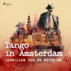 Tango in Amsterdam en andere verhalen af Janwillem van de Wetering