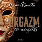 Orgazm po wenecku - opowiadanie erotyczne af Anna Kaveto