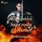 Saga rodu z Lipowej 26: Srebrnorogi af Marian Piotr Rawinis