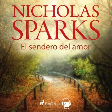 El sendero del amor af Nicholas Sparks
