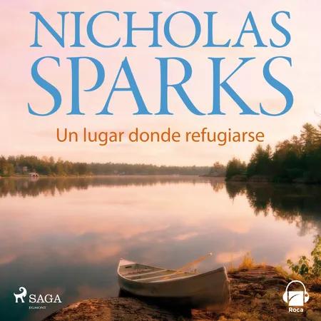 Un lugar donde refugiarse af Nicholas Sparks