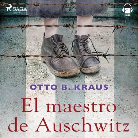 El maestro de Auswitchz af Otto Kraus