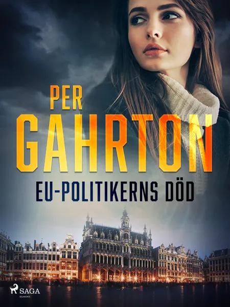EU-politikerns död af Per Gahrton