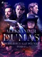 Dwadzieścia lat później. Tom II af Alexandre Dumas