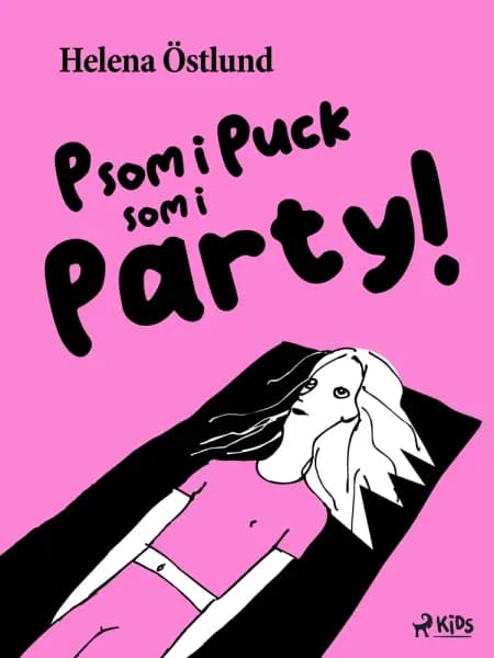 P som i Puck som i Party! af Helena Östlund