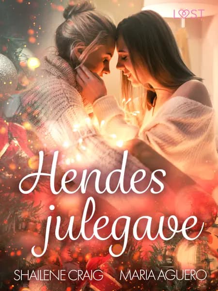 Hendes julegave - erotisk julenovelle af Shailene Craig