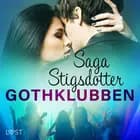 Gothklubben - erotisk novell af Saga Stigsdotter