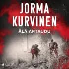 Älä antaudu af Jorma Kurvinen