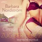 Zug der Liebe 2 - Cinque Terre af Barbara Nordström