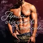 Desiderio 6: Amici orizzontali e verticali - racconto erotico af Malva B.