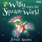Willy Visits the Square World af Jeffrey Archer