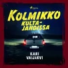 Kolmikko kultajahdissa af Kari Vaijärvi
