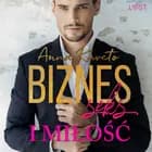 Biznes, seks i miłość - opowiadanie erotyczne af Anna Kaveto