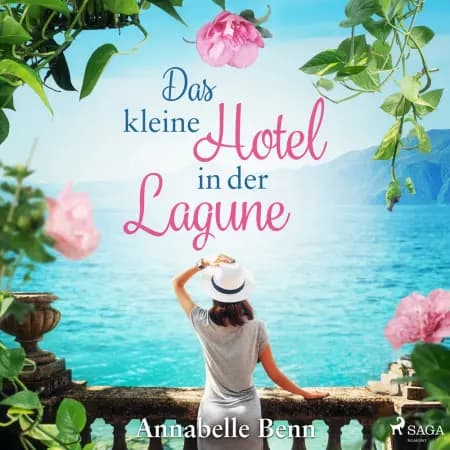 Das kleine Hotel in der Lagune af Annabelle Benn