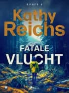 Fatale vlucht af Kathy Reichs