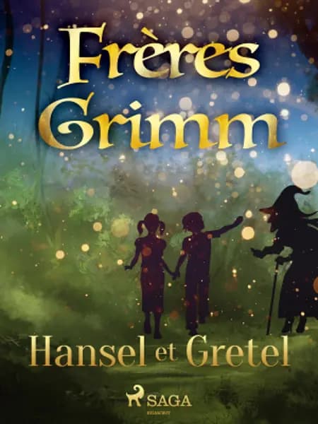Hansel et Gretel af Frères Grimm