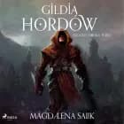 Gildia Hordów af Magdalena Salik