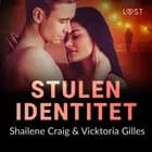 Stulen identitet - erotisk kriminalnovell af Vicktoria Gilles og Shailene Craig