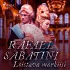 Loistava markiisi af Rafael Sabatini