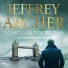 Se mellan fingrarna af Jeffrey Archer