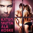 Katso, mutta älä koske - eroottinen novelli af B. J. Hermansson