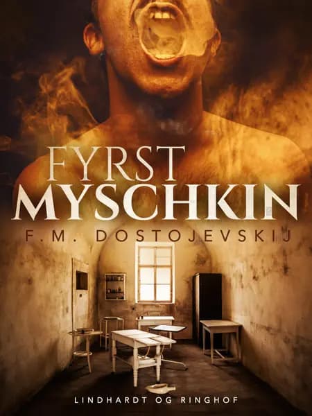 Fyrst Myschkin af F.M. Dostojevskij
