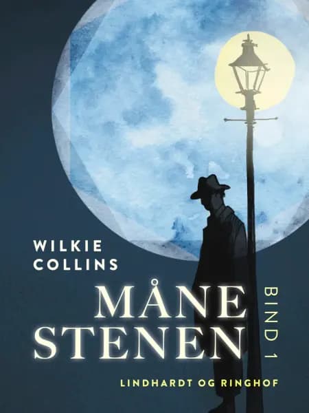 Månestenen. Bind 1 af Wilkie Collins