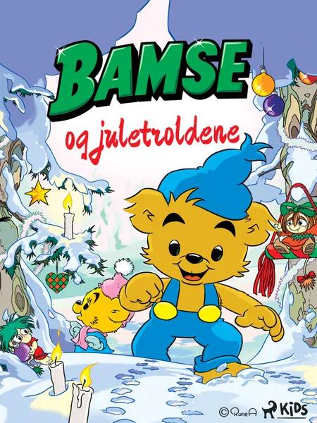 Bamse og juletroldene af Susanne Adolfsson