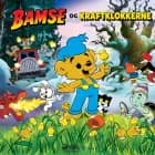 Bamse og kraftklokkerne af Fabian Nordlander, Joakim Gunnarsson og Tomas Tivemark