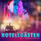 Hotellgästen - Erotisk novell af B. J. Hermansson